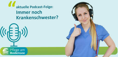 Podcast "Pflege am Bodensee"